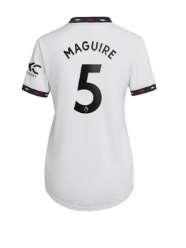 Manchester United Harry Maguire #5 Auswärtstrikot für Frauen 2022-23 Kurzarm